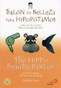 The Hippo Beauty Parlor: Salon de Belleza Para Hipopotamos