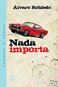 NADA Importa (Villegas Novela)