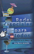 Redes Sociales Para Todos: Su Negocio en la Web 2.0