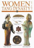 Women of the Tang Dynasty (Genius of China Close-Up Guides)