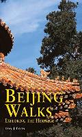 Beijing Walks: Exploring the Heritage (Odyssey Beijing Walks)