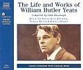 The Life and Works of William Butler Yeats