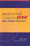 A Handbook for 1,000 Basic Chinese Characters