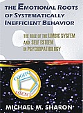 The Role of the Limbic System and Self-Esteem in Psychopathology: The Emotional Roots of Systematically Inefficient Behavior Cover