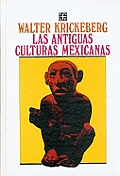 Antiguas Culturas Mexicanas (Ancient Mexican Cultures)