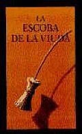 La Escoba de la Viuda / The Widow's Broom