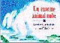 Un Enorme Animal Nube (Especiales de a la Orilla del Viento)