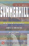 Summerhill. Un Punto de Vista Radical Sobre La Educacion de Los Ninos (Educacion y Pedagogia)