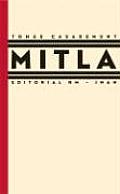Tomas Casademunt: Mitla