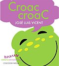 Croac, Croac/ Croak, Croak!
