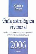 Guia Astrologica Vivencial 2006/ Astrological Living Guide