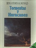 Tormentas Y Huracanes/ Storms and Hurricanes