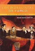 Los Muralistas De Fuego/the Muralists of Fire