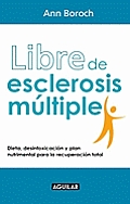Libre de Esclerosis Mltiple (Healing Multiple Sclerosis)