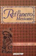 El Refranero Mexicano / the Mexican Adages
