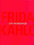 Frida Kahlo : Un Homenaje