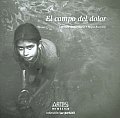 El Campo Del Dolor/ Field of Pain