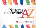 Pintores Mexicanos De La a A La Z / Mexican Painters From a To Z