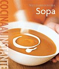 Williams-Sonoma: Sopa: Cocina al Instante (Coleccion Williams-Sonoma)