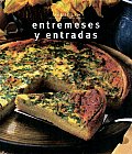 Entremeses y Entradas / Appetizers (Delicias Unicamente Deliciosas Recetas)