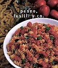 Penne, Fusilli y Co. / Penne, Fusilli & Co. (Delicias Unicamente Deliciosas Recetas)
