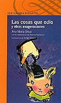 Las Cosas Que Odio y Otras Exageraciones (Things I Hate and Other Exaggerations)