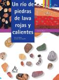 Un Rio de Piedras de Lava Rojas y Calientes (Coleccion Click Click: Ciencia Basica)