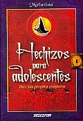 Hechizos Para Adolescentes/ Spell for Teens
