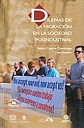 Dilemas de La Migracin En Sociedad Post-Industrial. (Las Ciencias Sociales. Segunda D'Cada)