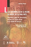 Guerreras de La Noche, Las. Lo Dif-CIL de La Vida Fcil. (Las Ciencias Sociales. Estudios de G'Nero)