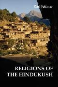 Religions of the Hindukush: The Pre-Islamic Heritage of Eastern Afghanistan