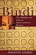 Bindi: The Multifaceted Lives of Indo-Caribbean Women