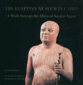 The Egyptian Museum in Cairo: A Walk Through the Alleys of Ancient Egypt
