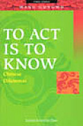 To Act Is To Know