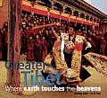 Greater Tibet: Where Earth Touches the Heavens (Not Just a Good Food Guide)
