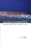 Biomathematics: Modelling and Simulation