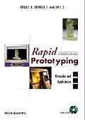 Rapid Prototyping: Principles and Applications