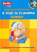 A Visit to Grandma: Spanish with CD (Audio) (Berlitz Kids: Adventures with Nicholas)