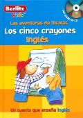 Los Cinco Crayones: Ingles with CD (Audio) (Berlitz Kids: Adventures with Nicholas)