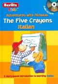 The Five Crayons: Italian with CD (Audio) (Berlitz Kids: Adventures with Nicholas)