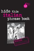 Hide This Italian Phrasebook (Berlitz Hide This Book)