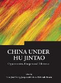 China Under Hu Jintao: Opportunities, Dangers, and Dilemmas (05 Edition)