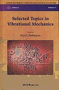 Selected Topics in Vibrational Mechanics