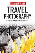 Insight Guides Travel Photography: How to Take Striking Images Cover