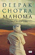 Mahoma (Muhammad): Una Historia del Ultimo Profeta (a Story of the Last Prophet)