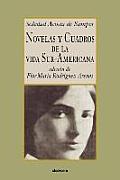 Novelas Y Cuadros De La Vida Sur-americana (06 Edition)