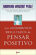 Asombrosos Resultados de Pensar Positivo, Los