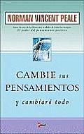 Cambie Sus Pensamientos: Y Cambiara Todo