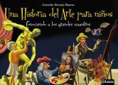 Una Historia Del Arte Para Ninos / a History of Art for Children