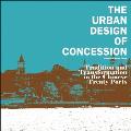 The Urban Design of Concession: Tradition and Transformation in the Chinese Treaty Ports